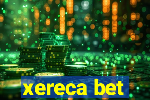 xereca bet